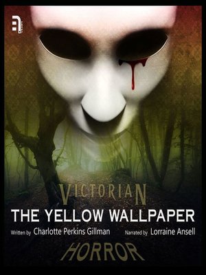 cover image of The Yellow Wallpaper